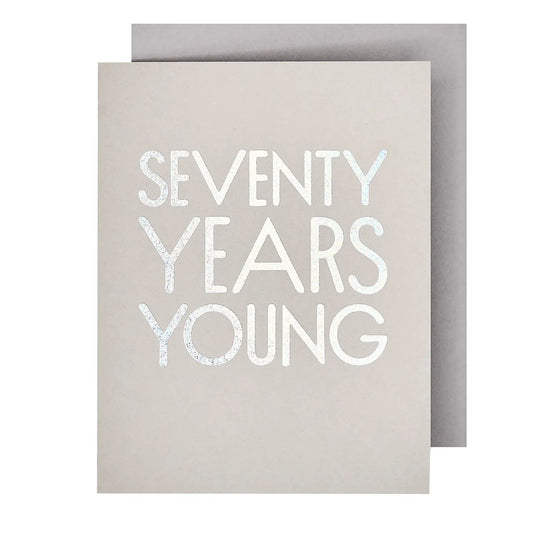 70 Years Young Birthday Card